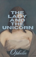 The Lady and the Unicorn B0F9DYF627 Book Cover