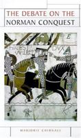 The Debate on the Norman Conquest (Issues in Historiography) 071904913X Book Cover