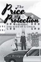 The Price of Protection: Through the Eyes of a Child 1640037209 Book Cover