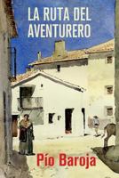 La ruta del aventurero 1523861061 Book Cover
