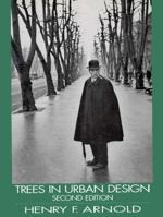 Trees in urban design 0442203365 Book Cover