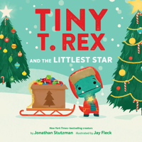 Tiny T. Rex and the Littlest Star : A Tiny T. Rex Christmas Book 1797231057 Book Cover