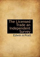 The Licensed Trade an Independent Survey 1167049861 Book Cover