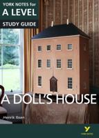 A Doll's House: York Notes for A-Level 1292138157 Book Cover