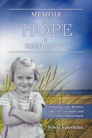 Memoir of Hope & Resilience: Passionate Late-Bloomer Talks Life, Literature, and Personal Empowerment 0995224609 Book Cover