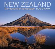 New Zealand: The Essential Landscape 1877517445 Book Cover