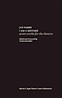 Jan Fabre: I Am A Mistake: Seven Works for the Theatre 0979057078 Book Cover