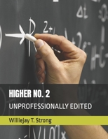HIGHER NO. 2: UNPROFESSIONALLY EDITED B08HJ5HNJ8 Book Cover