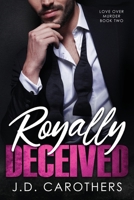 Royally Deceived 1957997052 Book Cover
