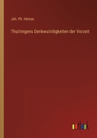 Thüringens Denkwürdigkeiten der Vorzeit 3368013181 Book Cover