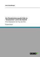 Die Charakterisierung der Dido im 'Eneasroman' und in der Aeneid : Eine Interpretation der Figur der Dido 3640752589 Book Cover