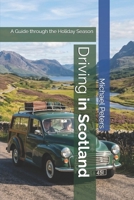Driving in Scotland: A Guide through the Holiday Season B0H4HXB3Q7 Book Cover