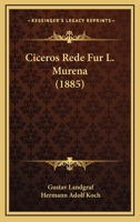 Ciceros Rede Fur L. Murena (1885) 1167432290 Book Cover