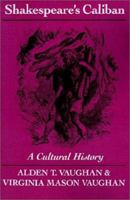 Shakespeare's Caliban: A Cultural History 0521403057 Book Cover