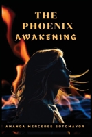 The Phoenix Awakening B0DQQ9K6CP Book Cover