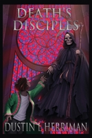 Death's Disciples 1649134932 Book Cover