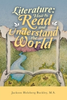 Literature: How to Read and Understand the World 1982242655 Book Cover