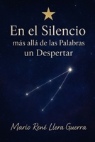 En el Silencio: Mas Allá de la Palabras un Despertar (Spanish Edition) B0FR2D63CW Book Cover