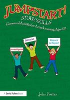 Jumpstart! Study Skills: Games and Activities for Active Learning, Ages 7-12 1138241482 Book Cover