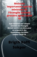 Mesures importantes que les ministres de l'Evangile doivent prendre après covid 19: 7 mesures que le ministre de Dieu doit mettre en place pour se pré B08F6TVY5Y Book Cover