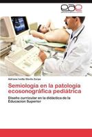 Semiologia En La Patologia Ecosonografica Pediatrica 3848450569 Book Cover