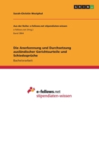 Die Anerkennung und Durchsetzung ausländischer Gerichtsurteile und Schiedssprüche 3346451747 Book Cover