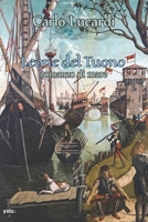 Leone del Tuono: romanzo di mare (il cavaliere del mare) B08P3WW7VG Book Cover