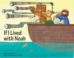 If I Lived with Noah 1681155583 Book Cover