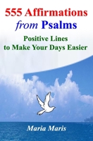 555 Affirmations from Psalms: Positive Lines to Make Your Days Easier B0849WKHZZ Book Cover