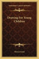 Drawing for Young Children, by the Author of 'Arithmetic for Young Children'. - Primary Source Edition 1163262048 Book Cover