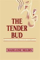 The Tender Bud: A Physician's Journey Through Breast Cancer 1138872466 Book Cover