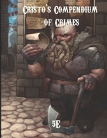 Cristo's Compendium of Crimes B0BGNMDL4J Book Cover