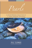 Pearls: A Mind-Opening Collection of 17 Fresh Spiritual Teachings 1530265878 Book Cover