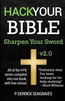 Hack Your Bible: Sharpen Your Sword 1536857009 Book Cover