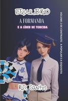 Equilíbrio: A Formanda e a Líder de torcida (Série Convergência: Entre Popularidade e Transformação) (Portuguese Edition) B0CTZYPYHL Book Cover