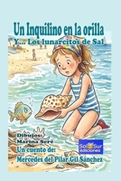 Un inquilino en la orilla Y... Los lunarcitos de sal: Uñn cuento infantil sobre la amistad y el respeto al mar (Spanish Edition) 8409855984 Book Cover