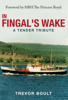 In Fingal's Wake: A Tender Tribute 1445648067 Book Cover
