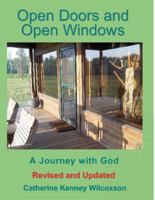 Open Doors and Open Windows: A Journey with God 099668073X Book Cover