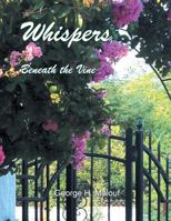 Whispers Beneath the Vine 1543473237 Book Cover
