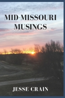 Mid-Missouri Musings 1953933009 Book Cover
