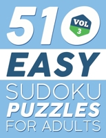 Easy SUDOKU Puzzles: 510 SUDOKU Puzzles For Adults: For Beginners (Instructions & Solutions Included) - Vol 3 108713949X Book Cover