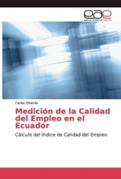 Medici�n de la Calidad del Empleo en el Ecuador 6202165847 Book Cover
