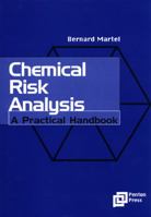 Chemical Risk Analysis: A Practical Handbook 1857180283 Book Cover