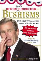 The Deluxe Election Edition Bushisms: The First Term, in His Own Special Words 0743262522 Book Cover