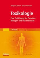 Toxikologie: Eine Einführung für Chemiker, Biologen und Pharmazeuten 3827426731 Book Cover
