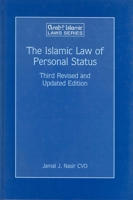 The Islamic Law of Personal Status: Third Revised and Updated Edition 9041116613 Book Cover