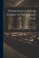 Primeiras Linhas Sobre O Processo Civil; Volume 4 1021690953 Book Cover