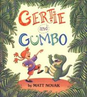 Gertie and Gumbo 0531094782 Book Cover