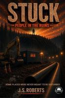 STUCK: People in the Ruins B0HNHCF5LF Book Cover