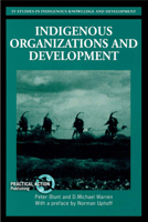 Indigenous Organizations and Development 1853393215 Book Cover